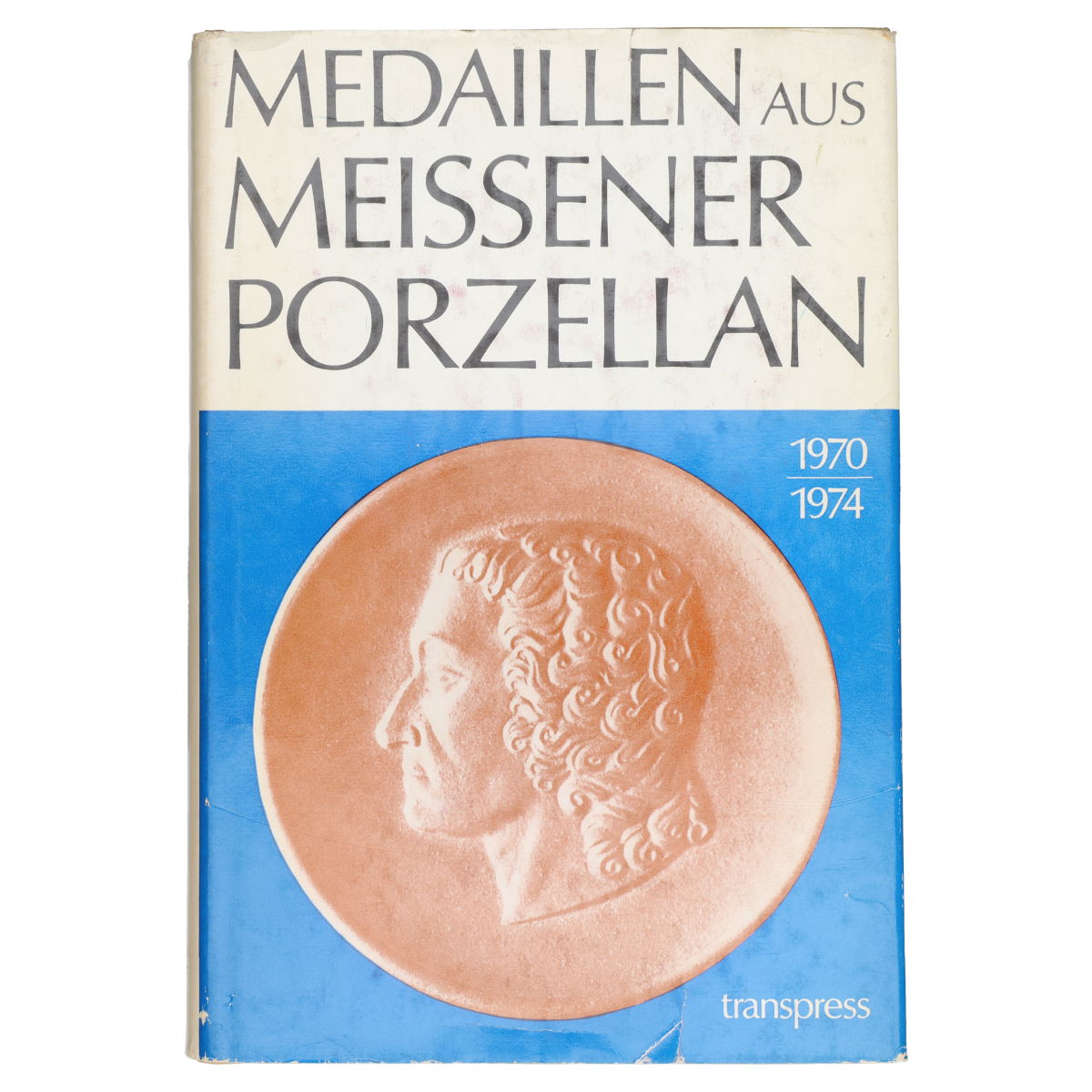 Medaillen Meissener Porzellan 1970 bis 1974