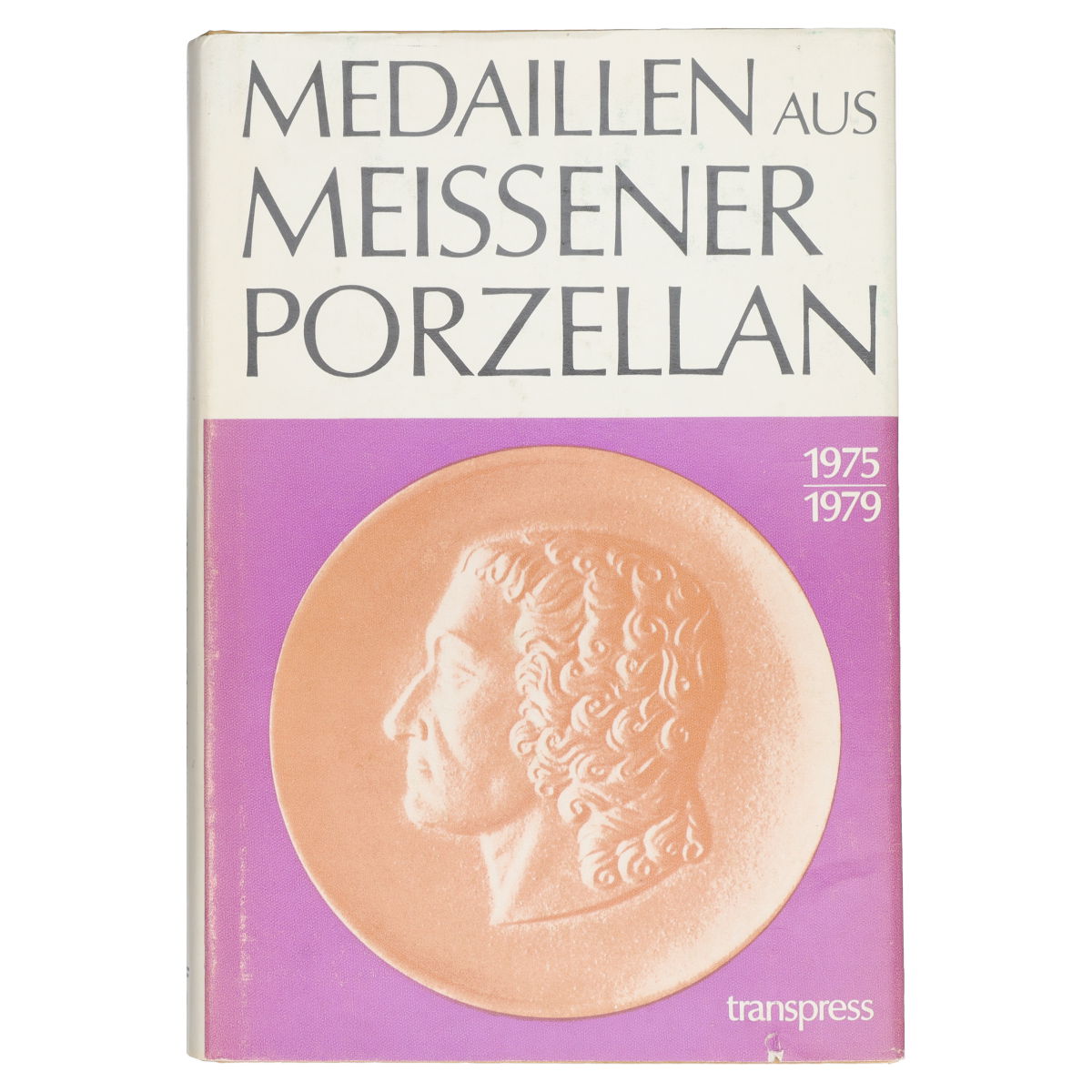 Medaillen Meissener Porzellan 1975 bis 1979